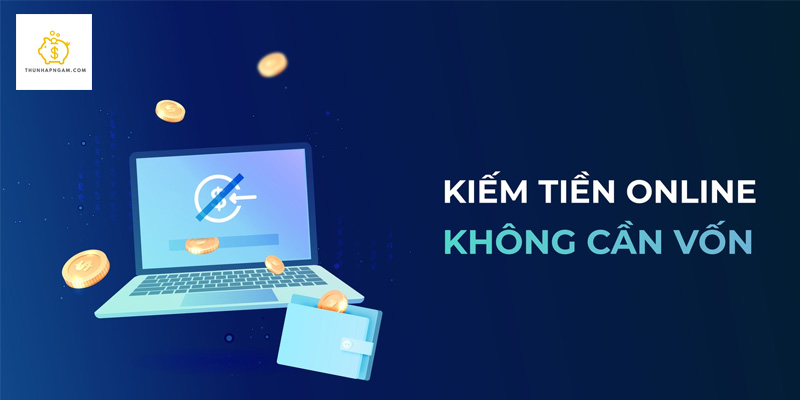 kiem-tien-online-khong-can-von